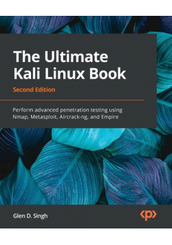 The Ultimate Kali Linux Book - Second Edition