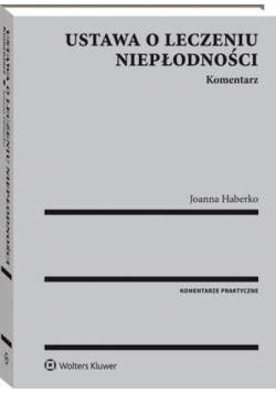 Ustawa o leczeniu niepłodności. Komentarz