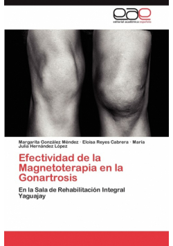 Efectividad de La Magnetoterapia En La Gonartrosis