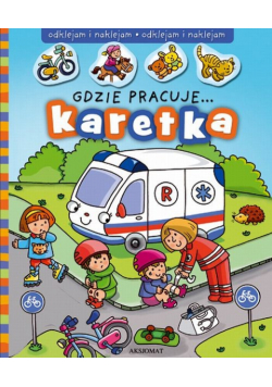 Odklejam i naklejam Gdzie pracuje karetka