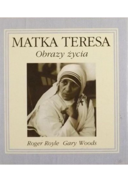 Matka Teresa Obrazy życia