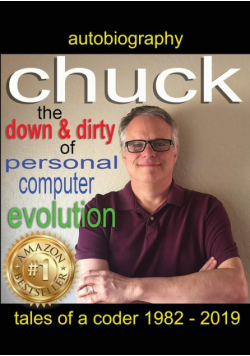 Chuck - the down and dirty of personal computer evolution