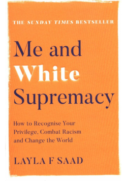 Me and White Supremacy