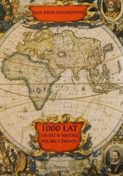 1000 lat 100 dat w historii Polski i świata
