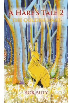 A Hare's Tale 2 - The Golden Hare