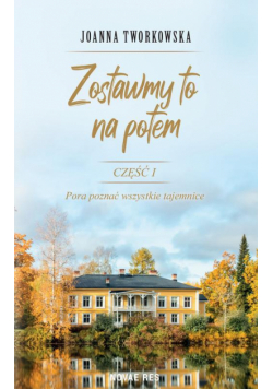 Zostawmy to na potem