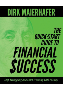 The Quick-Start Guide to Financial Success