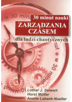30 minut nauki zarządzania czasem dla ludzi chaotycznych