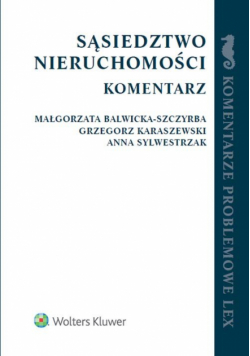 Karaszewski Grzegorz-Sąsiedztwo nieruchomości Komentarz