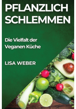 Pflanzlich Schlemmen
