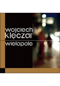 Klęczar Wojciech - Wielopole