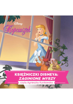 Kopciuszek. Zaginione myszy
