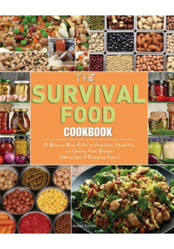 The Survival Food Cookbook