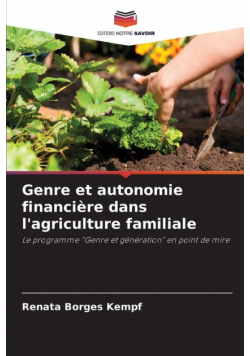 Genre et autonomie financière dans l'agriculture familiale