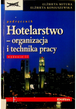Hotelarstwo Organizacja i technika pracy