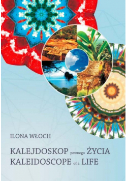 Kalejdoskop pewnego życia