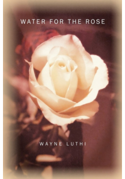 Water for the Rose