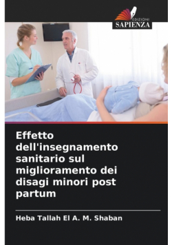 Effetto dell'insegnamento sanitario sul miglioramento dei disagi minori post partum
