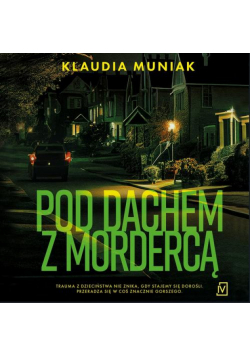 Pod dachem z mordercą