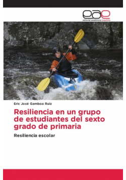 Resiliencia en un grupo de estudiantes del sexto grado de primaria