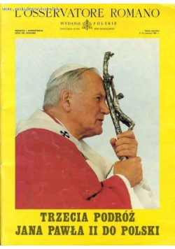 L Osservatore Romano Trzecia podróż Jana Pawła II do Polski 8 - 14 czerwca 1987