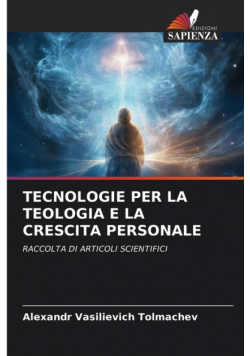 Tecnologie Per La Teologia E La Crescita Personale