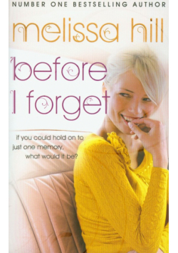 Before I forget