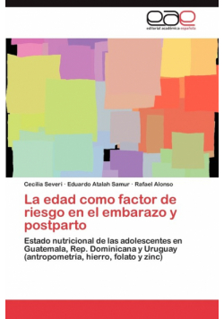 La edad como factor de riesgo en el embarazo y postparto