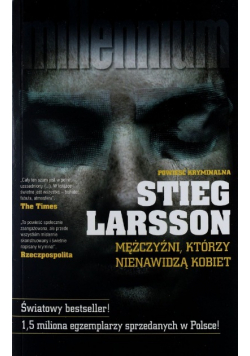 Larsson Stieg - Mężczyźni, którzy nienawidzą kobiet