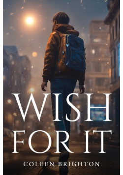 Wish For It