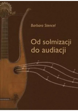 Od solmizacji do audiacji