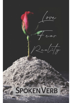 Love, Fear, Reality