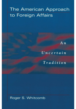 The American Approach to Foreign Affairs