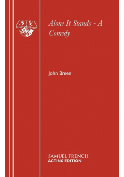 Alone It Stands - A Comedy