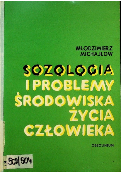 Sozologia i problemy środowiska życia człowieka