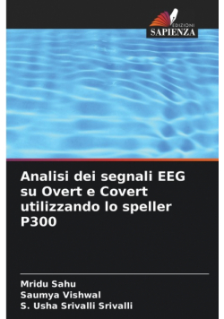 Analisi dei segnali EEG su Overt e Covert utilizzando lo speller P300
