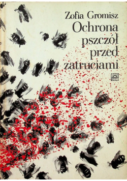 Ochrona pszczół przed zatruciami