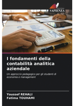 I fondamenti della contabilità analitica aziendale