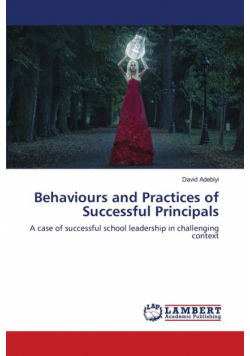 Behaviours and Practices of Successful Principals