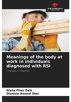 Meanings of the body at work in individuals diagnosed with RSI
