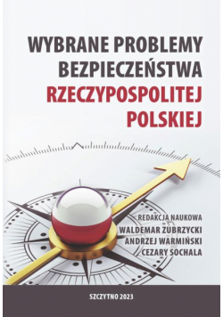 Wybrane problemy bezpieczeństwa Rzeczpospolitej Polskiej