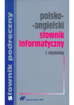 Słownik informatyczny polsko-angielski z wymową