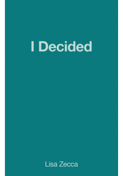 I decided