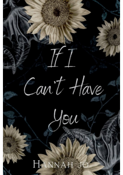If I Can't Have You