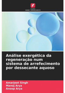 Análise exergética da regeneração num sistema de arrefecimento por dessecante aquoso