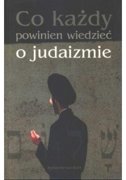Co każdy powinien wiedzieć o judaizmie