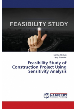 Feasibility Study of Construction Project Using Sensitivity Analysis