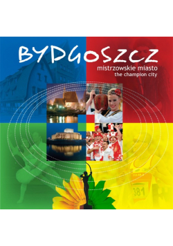 Bydgoszcz Mistrzowskie Miasto