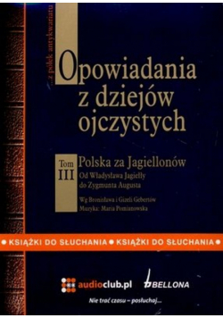 Opowiadania z dziejów ojczystych. Tom 3