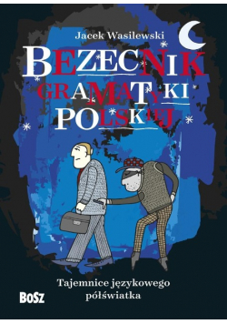 Bezecnik gramatyki polskiej Dedykacja autora
